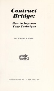 Cover of: Contract bridge: how to improve your technique