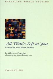 All That's Left to You by Ghassān Kanafānī