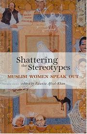Cover of: Shattering The Stereotypes: Muslim Women Speak Out