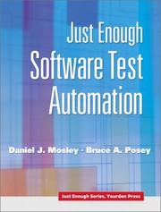 Just Enough Software Test Automation by Daniel J. Mosley, Bruce A. Posey