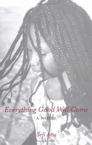 Cover of: Everything good will come