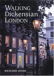 Cover of: Walking Dickensian London: Twenty-five Original Walks Through London's Victorian Quarters (Interlink Walking Guides)