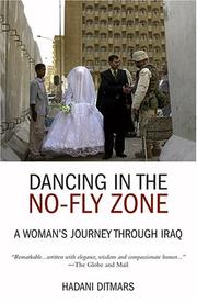 Dancing in the No-fly Zone by Hadani Ditmars
