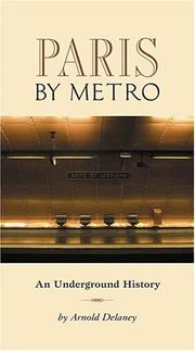 Cover of: Paris by metro by Arnold Delaney