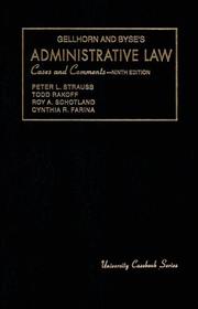 Cover of: Gellhorn and Byse's administrative law: cases and comments