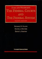 Cover of: The Federal Courts And The Federal System 4th (University Casebook Series)
