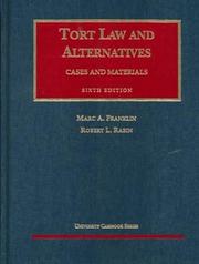 Cover of: Tort law and alternatives: cases and materials