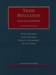 Cover of: Trade Regulation by Robert Pitofsky, Harvey J. Goldschmid, Diane P. Wood, Robert Pitofsky, Harvey J. Goldschmid, Diane P. Wood