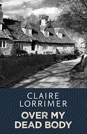 Cover of: Over My Dead Body | Claire Lorrimer
