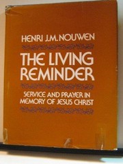 Cover of: The living reminder | Henri J. M. Nouwen