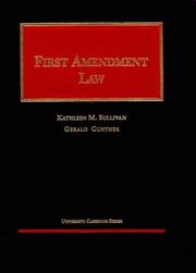 Cover of: First amendment law by Kathleen M. Sullivan