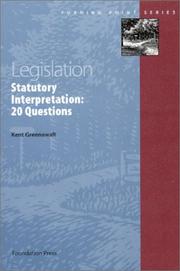 Cover of: Legislation: statutory interpretation : 20 questions