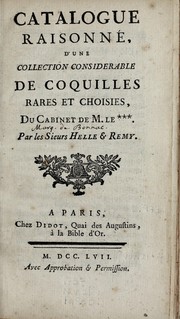 Cover of: Catalogue raisonné d'une collection considerable de coquilles rares et choisies, du cabinet de M. le*** by Helle