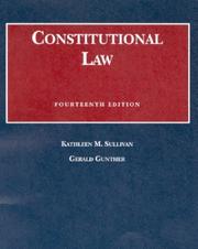Cover of: Constitutional law by Kathleen M. Sullivan