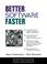 Cover of: Better software faster