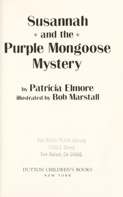 Cover of: Susannah and the purple mongoose mystery by Patricia Elmore