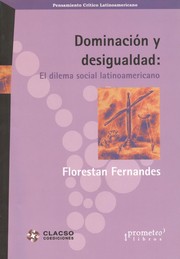 Cover of: Dominación y desigualdad by Florestan Fernandes