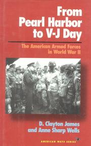 Cover of: From Pearl Harbor to V-J Day by D. Clayton James, D. Clayton James