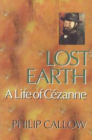 Cover of: Lost earth: a life of Cézanne