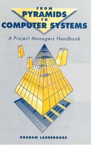 Cover of: From pyramids to computer systems: a project manager's handbook