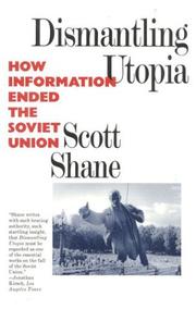 Cover of: Dismantling utopia: how information ended the Soviet Union