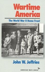 Cover of: Wartime America: The World War II Home Front (American Ways Series)