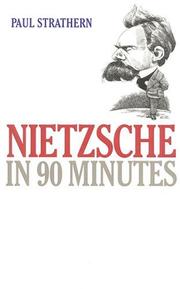 Cover of: Nietzsche in 90 minutes by Paul Strathern