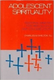 Cover of: Adolescent spirituality by Charles M. Shelton