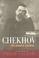 Cover of: Chekhov, the hidden ground