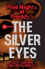 Cover of: The Silver Eyes (Five Nights At Freddy's #1) by 