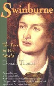 Cover of: Swinburne, the poet in his world by Donald Serrell Thomas