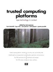 Cover of: Trusted Computing Platforms by Siani Pearson, Siani Pearson