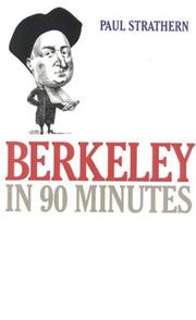 Cover of: Berkeley in 90 Minutes (Philosophers in 90 Minutes) by Paul Strathern