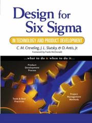 Cover of: Design for Six Sigma in Technology and Product Development by Clyde M. Creveling, Jeff Slutsky, Dave Antis, Jeffrey Lee Slutsky, Clyde M. Creveling, Jeff Slutsky, Dave Antis, Jeffrey Lee Slutsky