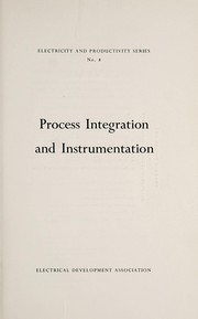 Cover of: Process integration and instrumentation. | Electrical Development Association.