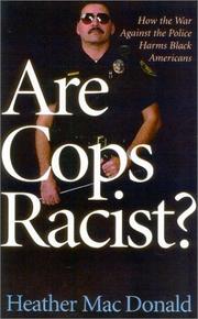 Cover of: Are Cops Racist? by Heather MacDonald