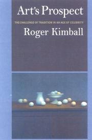 Cover of: Art's prospect by Roger Kimball