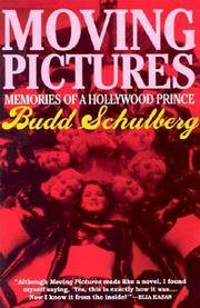 Cover of: Moving pictures by Budd Schulberg