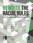 Cover of: Rewrite the Racial Rules: Building an Inclusive American Economy