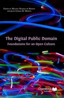 Cover of: The Digital Public Domain: Foundations for an Open Culture