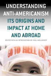 Cover of: Understanding Anti-Americanism | Paul Hollander