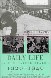 Cover of: Daily life in the United States, 1920-1940 by David E. Kyvig