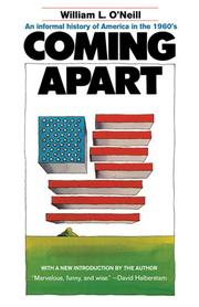 Cover of: Coming apart by William L. O'Neill, William L. O'Neill