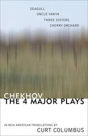 Cover of: Chekhov: The Four Major Plays by Антон Павлович Чехов