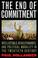 Cover of: The End of Commitment