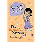 Cover of: Billie B. Brown: The Beautiful Haircut
