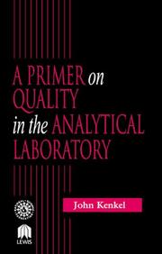 Cover of: A primer on quality in the analytical laboratory by John Kenkel
