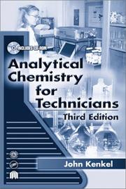 Cover of: Analytical Chemistry for Technicians, Third Edition (Analytical Chemistry for Technicians) by John Kenkel