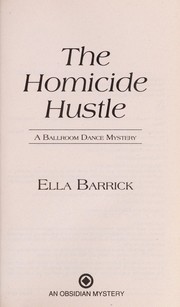 Cover of: The homicide hustle by Ella Barrick