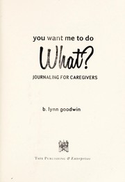 Cover of: You want me to do what? | B. Lynn Goodwin
